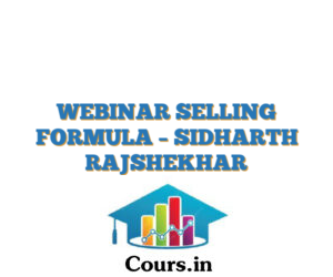 WEBINAR SELLING FORMULA – SIDHARTH RAJSHEKHAR