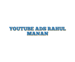 YOUTUBE ADS RAHUL MANAN