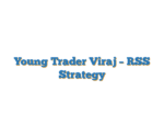 Young Trader Viraj – RSS Strategy