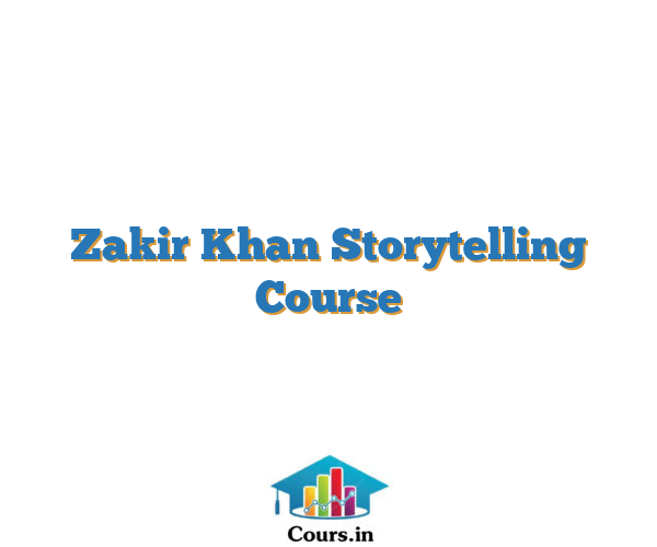 Zakir Khan Storytelling Course