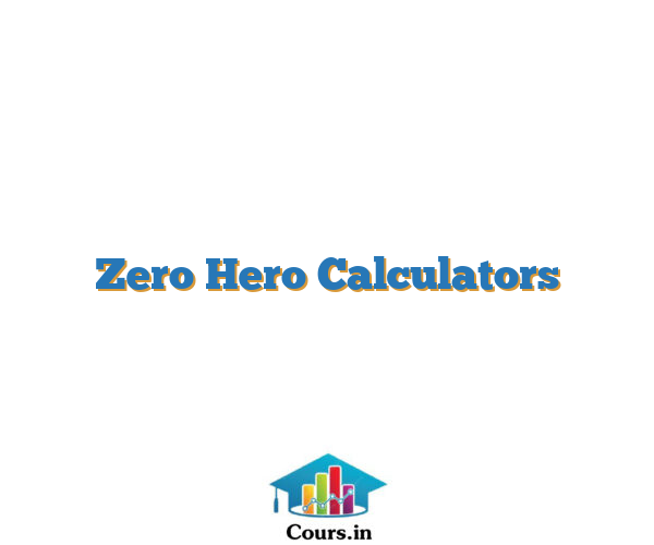 Zero Hero Calculators