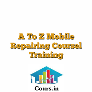 A To Z Mobile Repairing Coursel Training