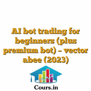 AI bot trading for beginners (plus premium bot) - vector abee (2023)