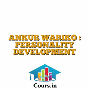 ANKUR WARIKO : PERSONALITY DEVELOPMENT