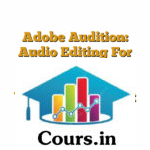 Adobe Audition: Audio Editing For First Time Podcasters, Youtubers, Content Creators