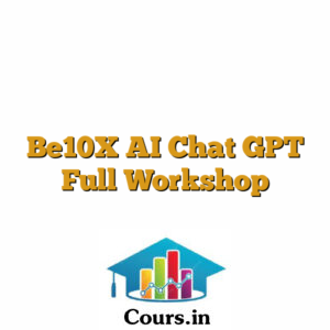 Be10X AI Chat GPT Full Workshop