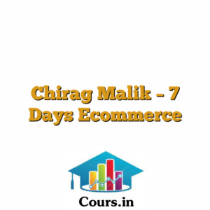 Chirag Malik - 7 Days Ecommerce