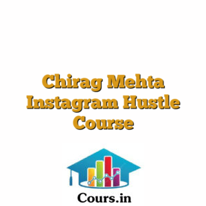 Chirag Mehta  Instagram Hustle Course