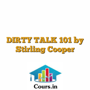 DIRTY TALK 101 by Stirling Cooper