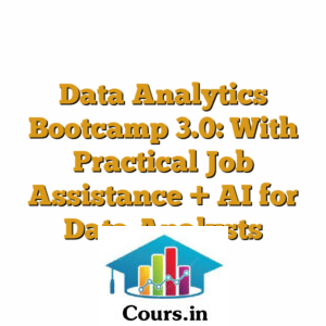 Data Analytics Bootcamp 3.0: With Practical Job Assistance + AI for Data Analysts