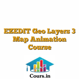 EZEDIT Geo Layers 3 Map Animation Course