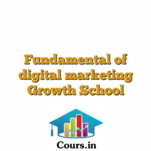 Fundamental of digital marketing Growth School