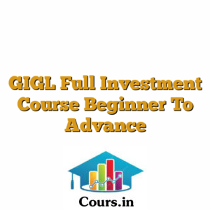 GIGL Full Investment Course Beginner To Advance
