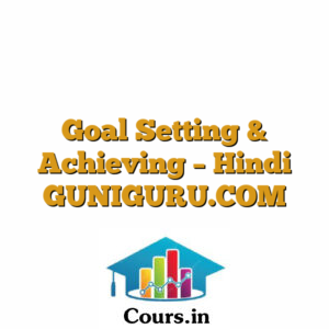 Goal Setting & Achieving - Hindi GUNIGURU.COM