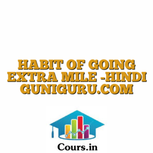 HABIT OF GOING EXTRA MILE -HINDI GUNIGURU.COM
