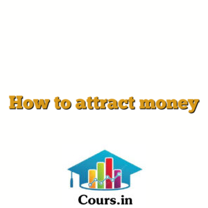 How to attract money