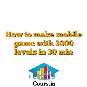 How to make mobile game with 3000 levels in 30 min