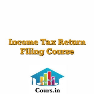 Income Tax Return Filing Course