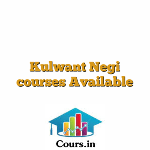 Kulwant Negi courses Available