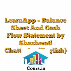 LearnApp - Balance Sheet And Cash Flow Statement by Shashwati Chatterjee (English)