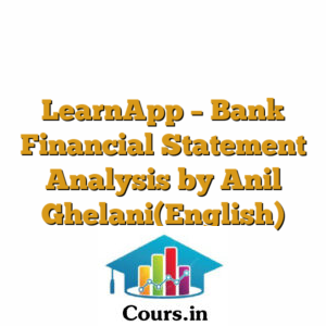 LearnApp - Bank Financial Statement Analysis by Anil Ghelani(English)