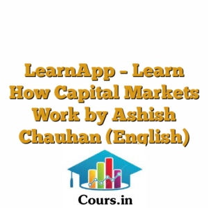 LearnApp - Learn How Capital Markets Work by Ashish Chauhan (English)