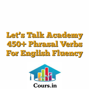 Let's Talk Academy  450+ Phrasal Verbs For English Fluency