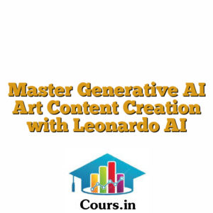 Master Generative AI Art Content Creation with Leonardo AI