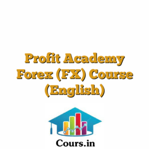 Profit Academy Forex (FX) Course (English)