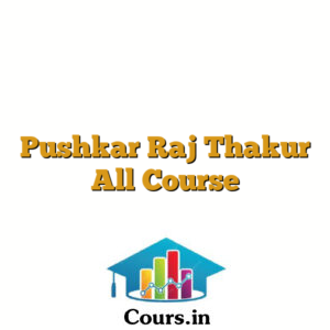 Pushkar Raj Thakur All Course