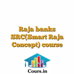 Raja banks SRC(Smart Raja Concept) course