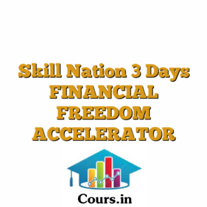 Skill Nation 3 Days FINANCIAL FREEDOM ACCELERATOR