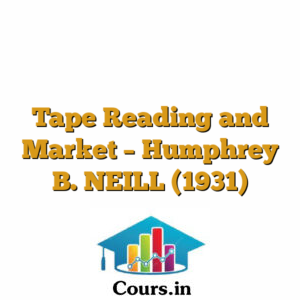 Tape Reading and Market - Humphrey B. NEILL (1931)