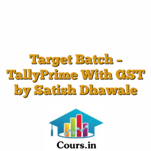 Target Batch - TallyPrime With GST by Satish Dhawale
