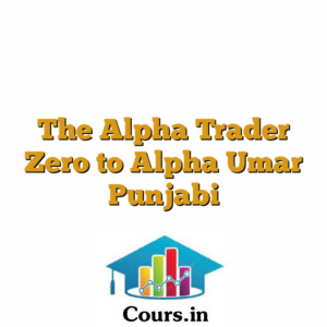 The Alpha Trader Zero to Alpha Umar Punjabi
