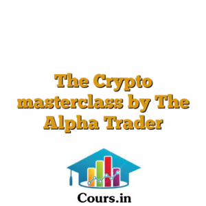 The Crypto masterclass by The Alpha Trader