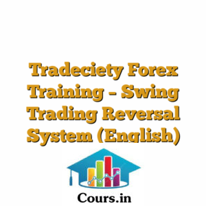 Tradeciety Forex Training - Swing Trading Reversal System (English)