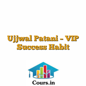 Ujjwal Patani - VIP Success Habit