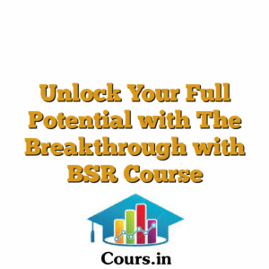 Unlock Your Full Potential with The Breakthrough with BSR Course