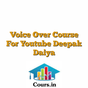Voice Over Course For Youtube Deepak Daiya