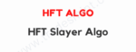 HFT Algo – HFT Slayer Algo