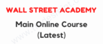 Wall Street Academy – Main Online Course