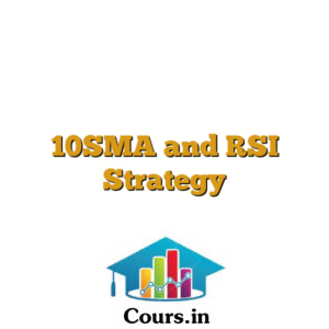 10SMA and RSI Strategy