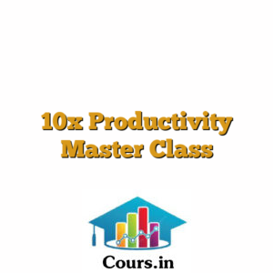 10x Productivity Master Class