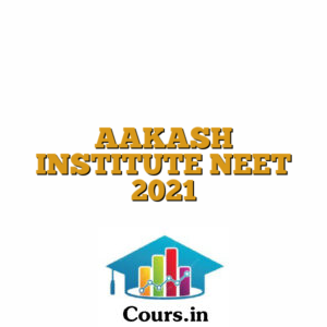 AAKASH INSTITUTE NEET 2021