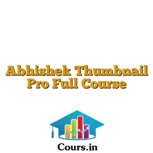 Abhishek Thumbnail Pro Full Course