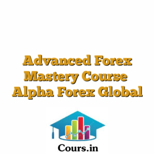 Advanced Forex Mastery Course  Alpha Forex Global