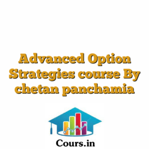 Advanced Option Strategies course By chetan panchamia