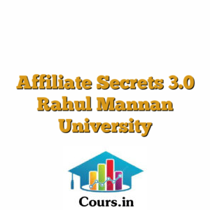 Affiliate Secrets 3.0 Rahul Mannan University