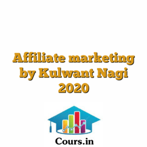 Affiliate marketing by Kulwant Nagi 2020